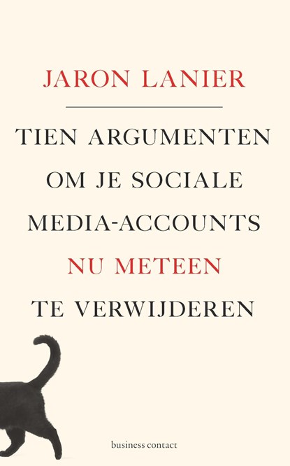 Tien argumenten om je sociale media-accounts nu meteen te verwijderen, Jaron Lanier - Ebook - 9789047012016
