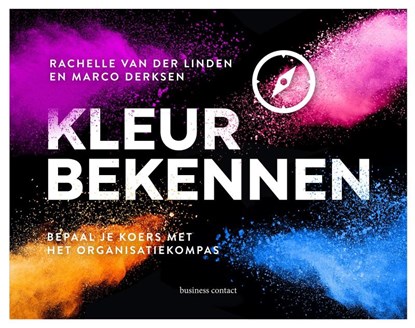 Kleur bekennen, Rachelle van der Linden ; Marco Derksen - Paperback - 9789047012757