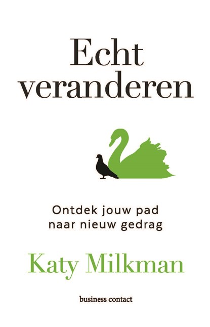 Echt veranderen, Katy Milkman - Paperback - 9789047015444
