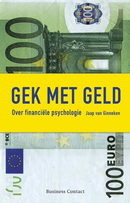 Gek met geld, Jaap van Ginneken - Ebook - 9789047060086