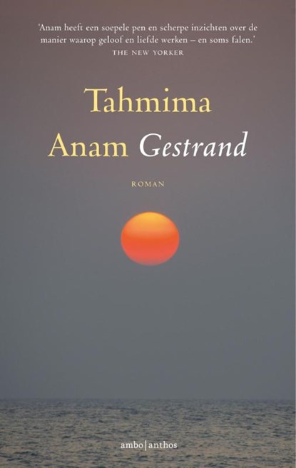 Gestrand, Tahmima Anam - Paperback - 9789047200567