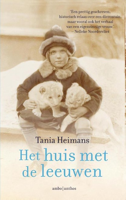 Het huis met de leeuwen, Tania Heimans - Paperback - 9789047203780