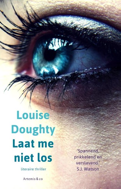 Laat me niet los, Louise Doughty - Paperback - 9789047204046