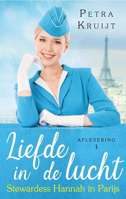Stewardess Hannah in Parijs, Petra Kruijt - Ebook - 9789047204763