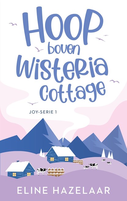 Hoop boven Wisteria cottage, Eline Hazelaar - Ebook - 9789047208747
