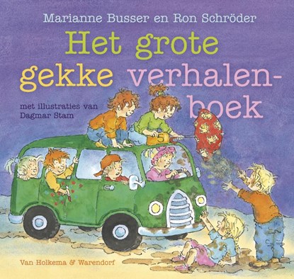 Het grote gekke verhalenboek, Marianne Busser ; Ron Schröder - Gebonden - 9789047507307