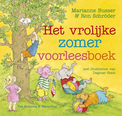 Het vrolijke zomervoorleesboek, Marianne Busser ; Ron Schröder - Gebonden - 9789047511892
