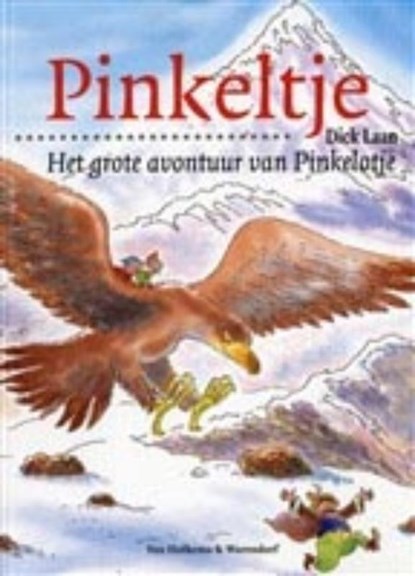 Grote avontuur van Pinkelotje, Dick Laan - Paperback - 9789047513667