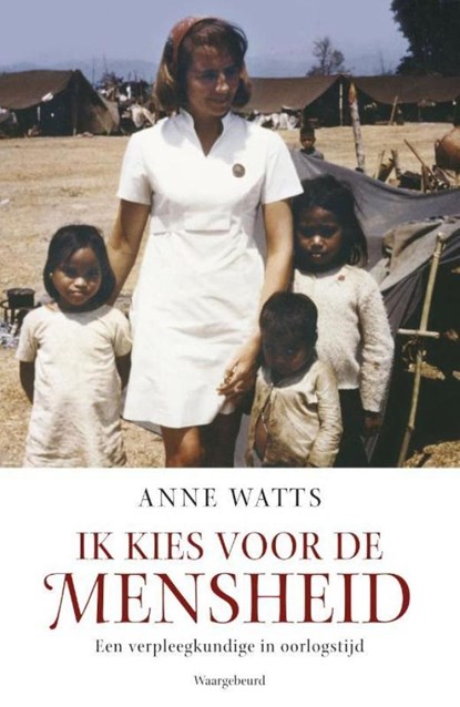 Ik kies voor de mensheid, Anne Watts - Ebook - 9789047515906