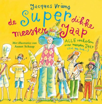 De super dikke meester Jaap, Jacques Vriens - Gebonden - 9789047516002