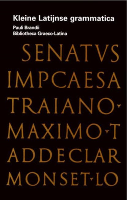Kleine Latijnse Grammatica, Dieriks - Paperback - 9789047519621