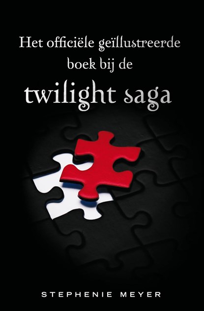 Het officiele geillustreerde boek bij de Twilight saga, Stephenie Meyer - Ebook - 9789047519904