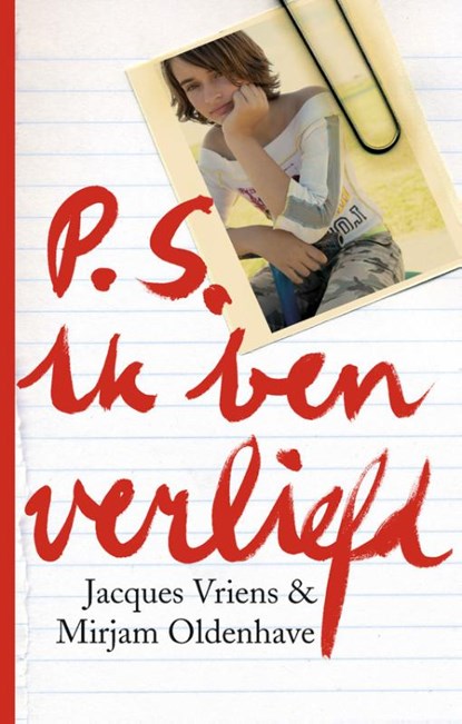 P.S. Ik ben verliefd, Jacques Vriens ; Mirjam Oldenhave - Paperback - 9789047520115
