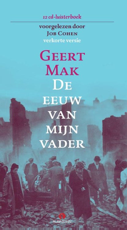 De eeuw van mijn vader, Geert Mak - AVM - 9789047613787