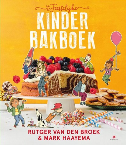 t Feestelijke kinderbakboek, Rutger van den Broek ; Mark Haayema - Gebonden - 9789047633136