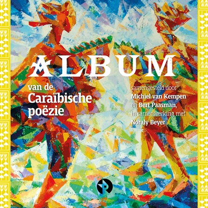 Album van de Caraïbische poëzie, Michiel van Kempen ; Bert Paasman ; Noraly Beyer - Luisterboek MP3 - 9789047641018