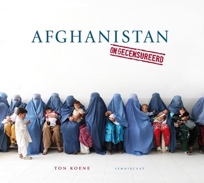Afghanistan, Ton Koene - Gebonden - 9789047704157