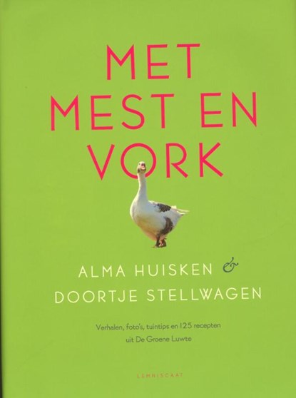 Met mest en vork, Alma Huisken ; Doortje Stellwagen - Gebonden - 9789047704478