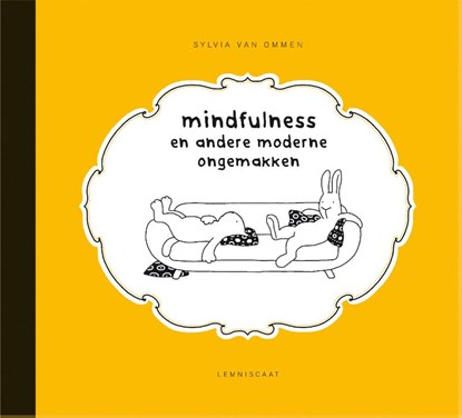 Mindfulness en andere moderne ongemakken, Sylvia van Ommen - Gebonden - 9789047707790