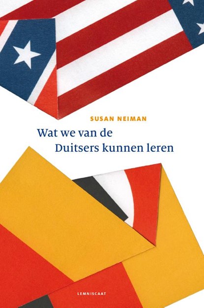 Wat we van de Duitsers kunnen leren, Susan Neiman - Paperback - 9789047710226