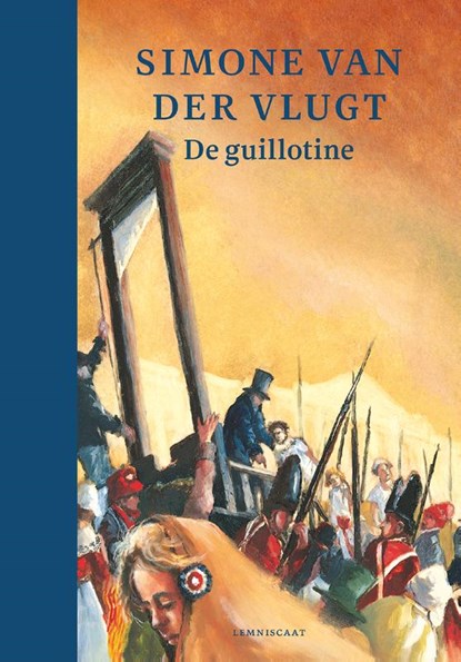 De guillotine, Simone van der Vlugt - Gebonden - 9789047712138