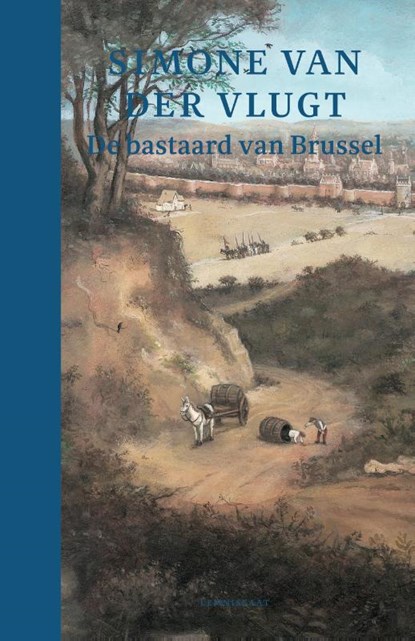 De bastaard van Brussel, Simone van der Vlugt - Gebonden - 9789047712152