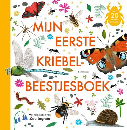 Mijn eerste kriebelbeestjesboek, Zoë Ingram - Gebonden - 9789047714323