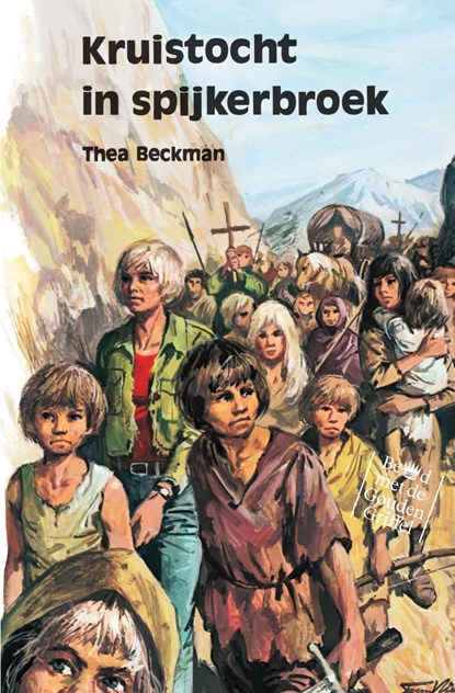 Kruistocht in spijkerbroek, Thea Beckman - Ebook - 9789047750543