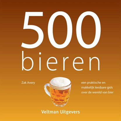 500 bieren, Zak Avery ; Vitataal - Gebonden - 9789048302642