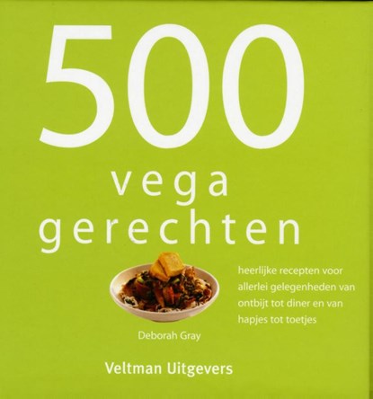 500 vegan gerechten, Deborah Grey ; Vitataal - Gebonden - 9789048304400