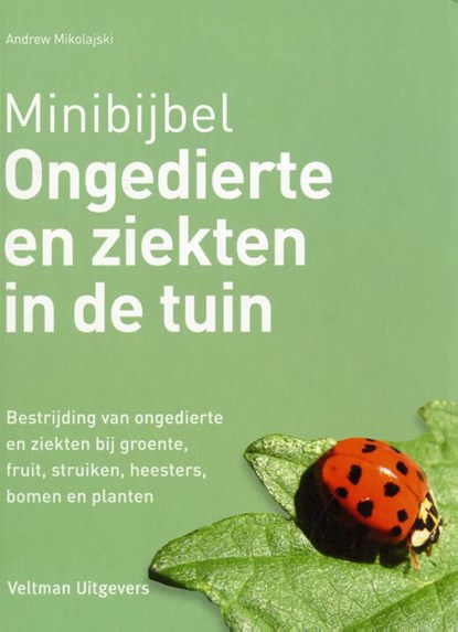 Ongedierte en ziekten in de tuin, Andrew Mikolajski - Gebonden - 9789048308293