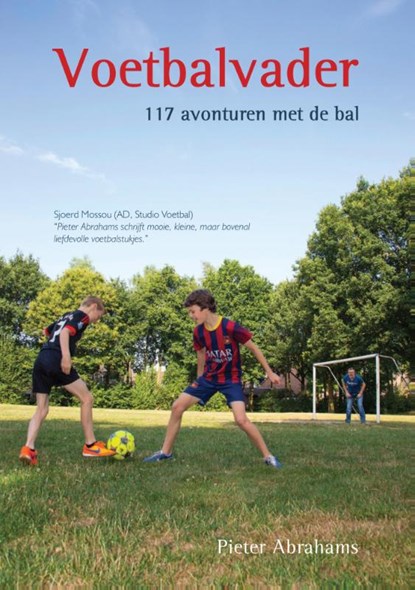 Voetbalvader, Pieter Abrahams - Paperback - 9789048438167