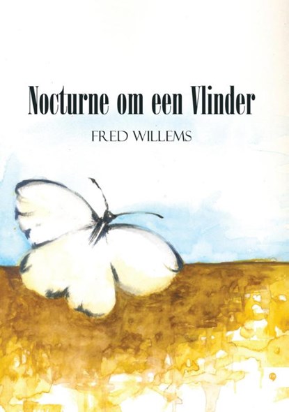 Nocturne om een Vlinder, Fred Willems - Paperback - 9789048438877