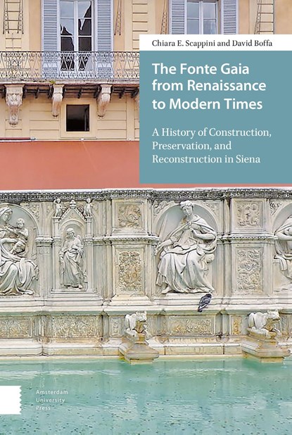 The Fonte Gaia from Renaissance to Modern Times, Chiara E. Scappini ; David Boffa - Ebook - 9789048535279