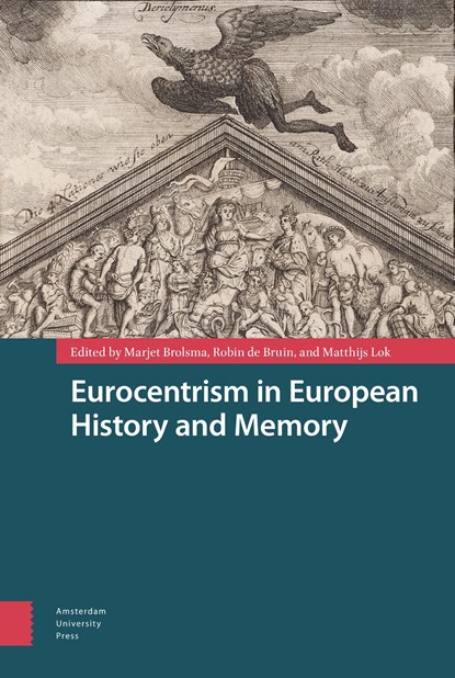 Eurocentrism in European History and Memory, niet bekend - Ebook - 9789048550555