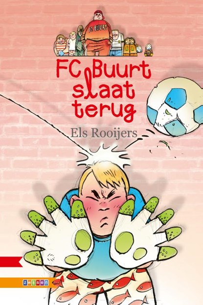 FC Buurt slaat terug, Els Rooijers - Paperback - 9789048723287