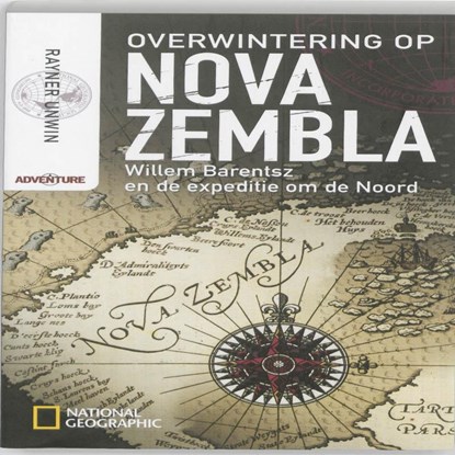 Overwintering op Nova Zembla, Rayner Unwin - Paperback - 9789048809455