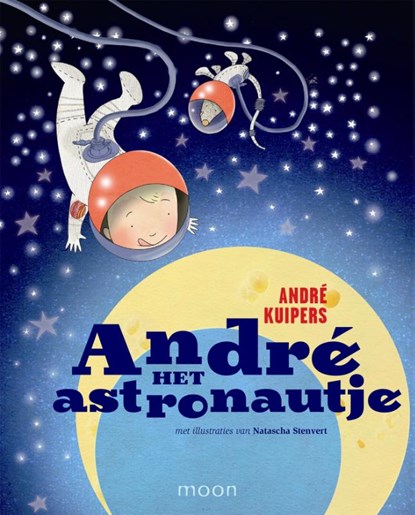 Andre het astronautje, André Kuipers ; Helen Conijn - Gebonden - 9789048813957