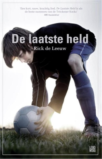 De laatste held, Rick de Leeuw - Paperback - 9789048814404