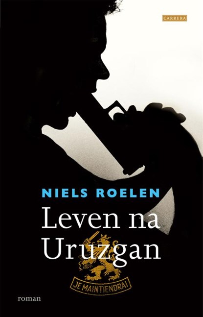 Leven na Uruzgan, Niels Roelen - Paperback - 9789048816392