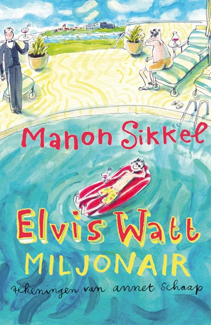 Elvis Watt, miljonair, Manon Sikkel - Ebook - 9789048818303