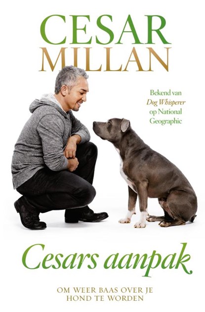 Cesars aanpak, Cesar Millan ; Melissa Jo Peltier - Paperback - 9789048820894