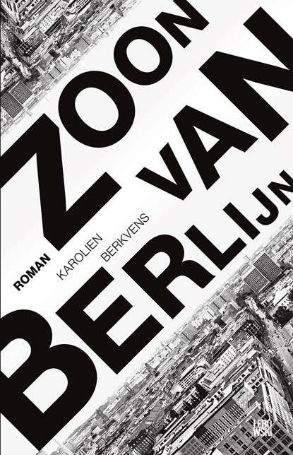 Zoon van Berlijn, Karolien Berkvens - Ebook - 9789048821587