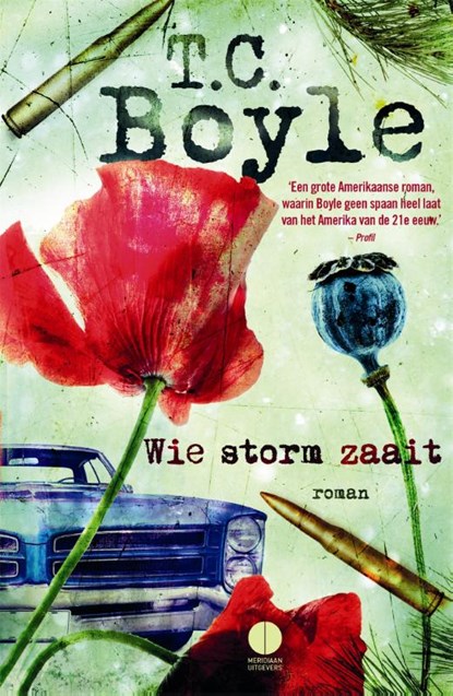 Wie storm zaait, T. Coraghessan Boyle - Paperback - 9789048821969