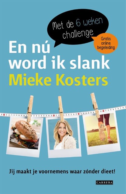 En nú word ik slank, Mieke Kosters - Paperback - 9789048825523
