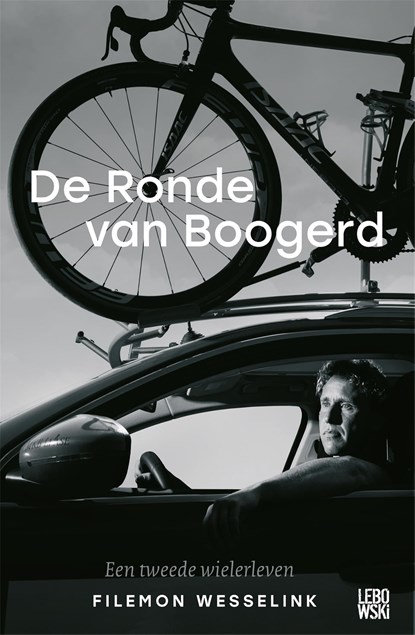 De Ronde van Boogerd, Filemon Wesselink - Ebook - 9789048826735