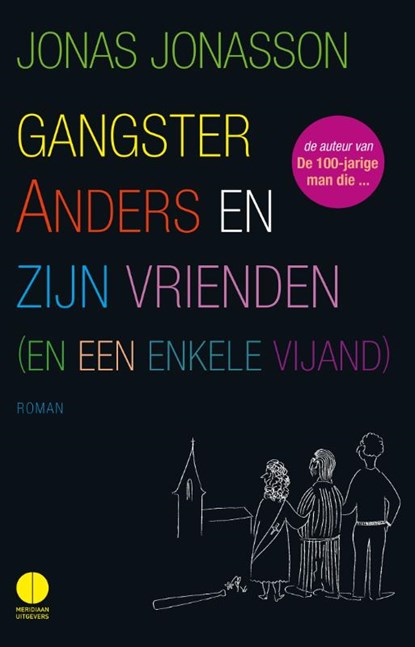 Gangster Anders en zijn vrienden (en een enkele vijand), Jonas Jonasson - Gebonden - 9789048828586