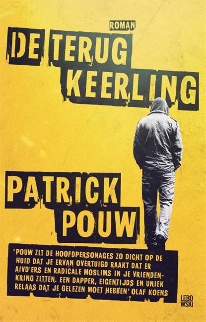 De terugkeerling, Patrick Pouw - Paperback - 9789048829620
