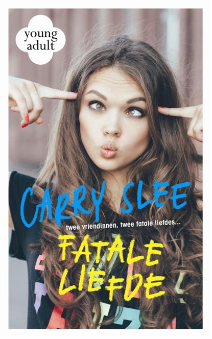 Fatale liefde, Carry Slee - Paperback - 9789048830268