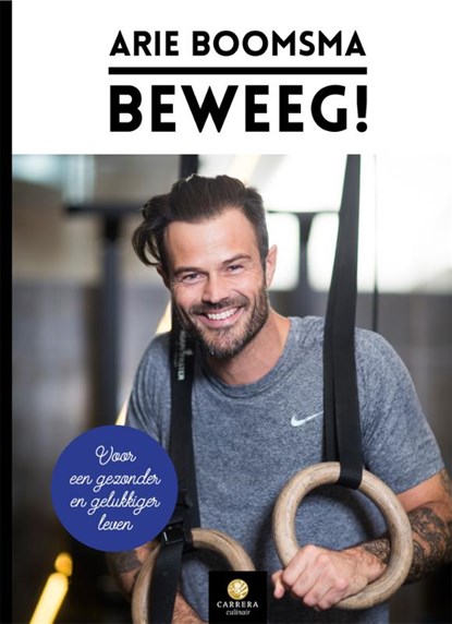 Beweeg!, Arie Boomsma ; Klaas Boomsma - Gebonden - 9789048832347